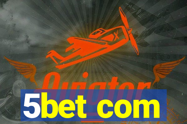 5bet com